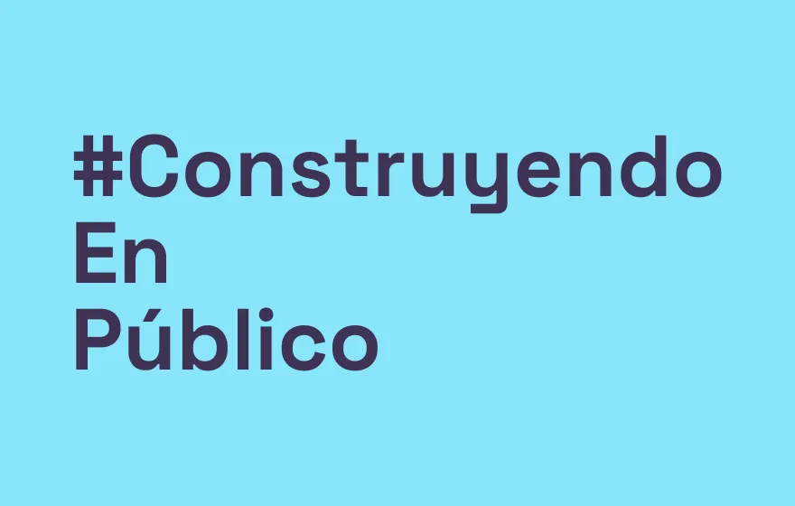 #ConstruyendoEnPúblico